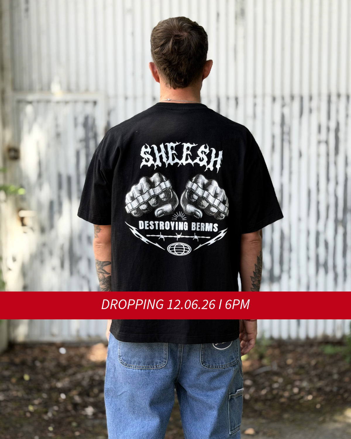 SHEESH "DESTROYING BERMS" TEE - LIMITED STEeZE DROP #02