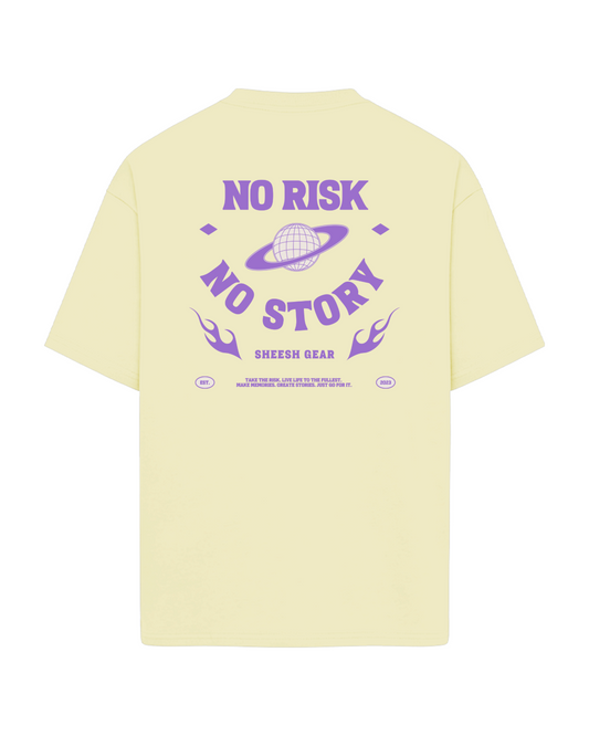 SHEESH "NO RISK NO STORY" TEE - LIMITED STEeZE DROP #03